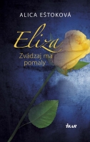 http://data.bux.sk/book/020/241/0202415/medium-eliza_zvadzaj_ma_pomaly.jpg