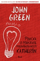 Poučka o podstate predvídateľnosti Katherín John Green