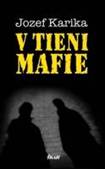 http://data.bux.sk/book/020/082/0200826/medium-v_tieni_mafie.jpg