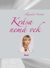 Alexandra Novotná: Krása nemá vek