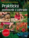 Obálka titulu Praktický pomocník v záhrade