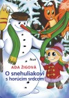 O snehuliakovi s horúcim srdcom