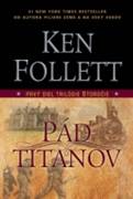 kniha Pád titanov Ken Follett