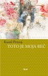 Kamil Peteraj - Toto je moja reč