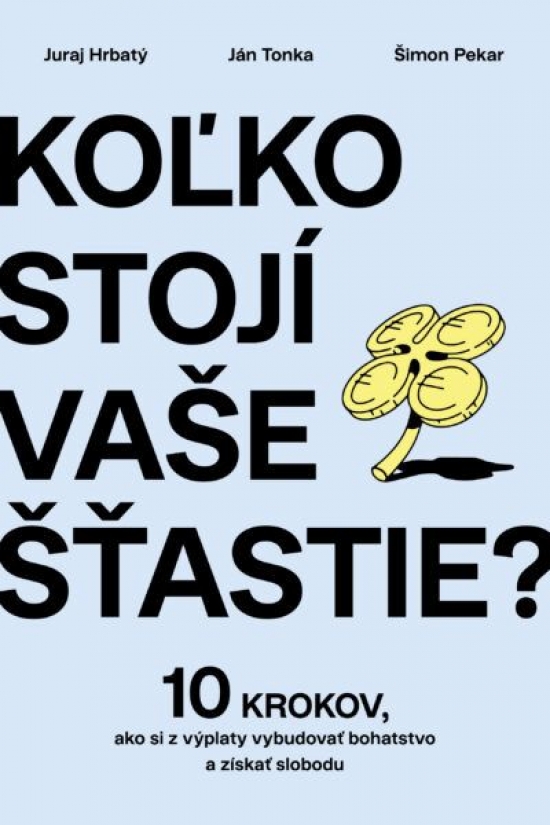 Kolko stoji vase stastie